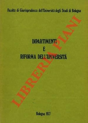 Bild des Verkufers fr Dipartimenti e riforma universitaria. zum Verkauf von Libreria Piani