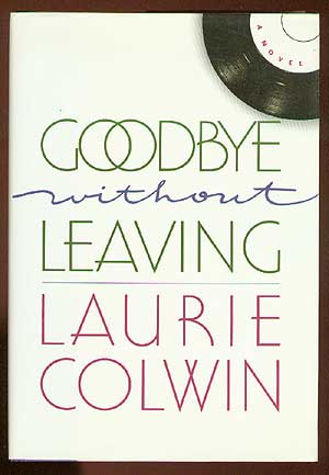 Seller image for Goodbye Without Leaving for sale by Between the Covers-Rare Books, Inc. ABAA