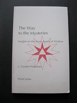 Imagen del vendedor de THE WAY TO THE MYSTERIES: Insights on the Seven Jewels of Wisdom a la venta por The Book Scot