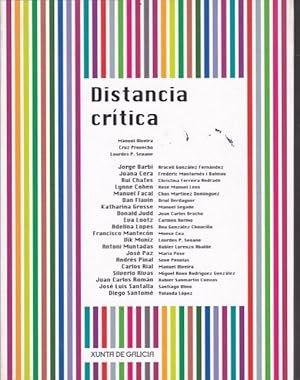 Imagen del vendedor de Distancia crtica. Jorge Barbi, Joana Cera, Rui Chafes, Lynne Cohen, Manuel Facal, Dan Flavin, Katharina Grosse, Donald Judd, Eva Lootz, . a la venta por LIBRERA GULLIVER