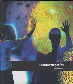 Seller image for Fantasmagoras. Daniel Canogar for sale by LIBRERA GULLIVER
