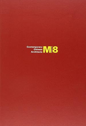 Seller image for M8 in China: Contemporary Chinese Architects for sale by Arundel Books