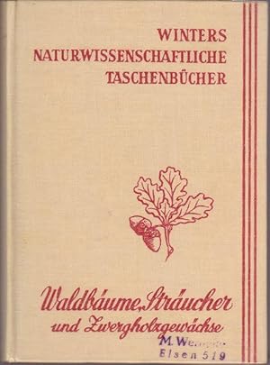 Immagine del venditore per Waldbume, Strucher und Zwergholzgewchse. Mit verbreitungsgeschichtlichen und kologischen Beitrgen von prof. Dr. F.K.Hartmann. venduto da Ant. Abrechnungs- und Forstservice ISHGW