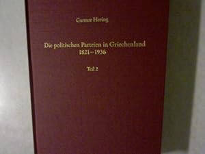 Imagen del vendedor de Die politischen Parteien in Griechenland 1821-1936. (Teil 2). Sdosteuropische Arbeiten, Band 90/2. a la venta por Antiquariat Bookfarm