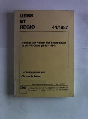 Beiträge zur Reform der Stadtplanung in der VR China (1981-1984). URBS et REGIO, 44/1987.