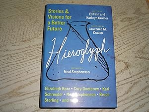 Hieroglyph: Stories and Visions for a Better Future SIGNED BY DOCTOROW, STEPHENSON & FINN