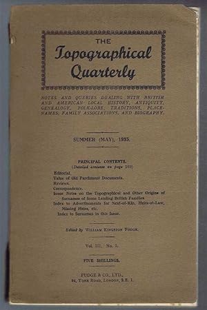 Image du vendeur pour The Topographical Quarterly Vol III no. 3 Summer May 1935 - Notes and Queries dealing with British and American Local History, Antiquity, Genealogy, Folk-Lore, Traditions, Place-Names, Family Associations and Biography mis en vente par Bailgate Books Ltd