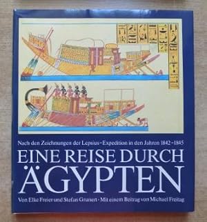 Imagen del vendedor de Eine Reise durch gypten - Nach den Zeichnungen der Lepsius-Expedition in den Jahren 1842 - 1845. a la venta por Antiquariat BcherParadies