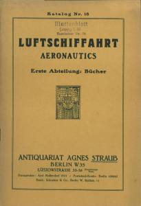 Imagen del vendedor de Luftschiffahrt. Aeronautics. Erste Abteilung: Bcher. Katalog Nr. 18. a la venta por Antiquariat Weinek