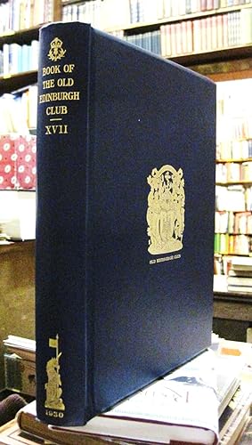 Imagen del vendedor de The Book of the Old Edinburgh Club Seventeenth Volume (XVII) a la venta por Edinburgh Books