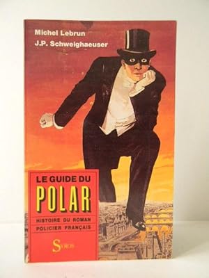 Seller image for LE GUIDE DU POLAR. Histoire du roman policier franais. for sale by LIBRAIRIE LE GALET