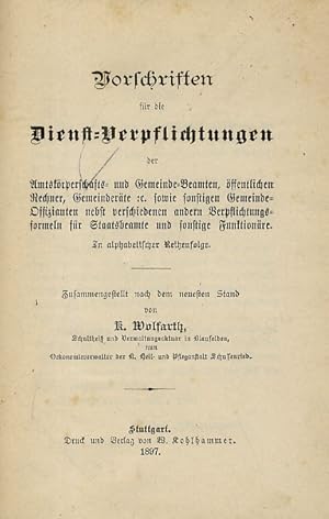 Vorschriften für die Dienst-Verpflichtungen der Amtskörperschafts- und Gemeinde-Beamten, öffentl....