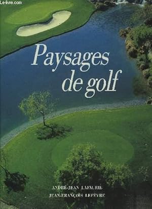 Bild des Verkufers fr PAYSAGES DE GOLF. zum Verkauf von Le-Livre