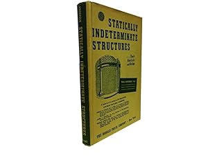 Statically Indeterminate Structures: Their Analysis and Design