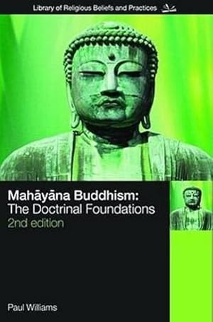 Bild des Verkufers fr Mahayana Buddhism : The Doctrinal Foundations zum Verkauf von AHA-BUCH GmbH