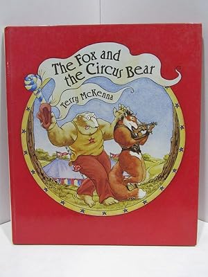 FOX (THE) AND THE CIRCUS BEAR