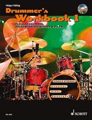 Bild des Verkufers fr Drummer's Workbook : Fr alle Drummer, die es wirklich wissen wollen. Band 1. Schlagzeug. Lehrbuch. zum Verkauf von AHA-BUCH GmbH