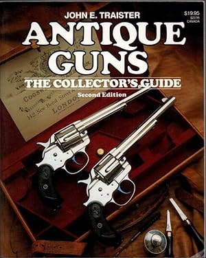Antique Guns: The Collectors Guide