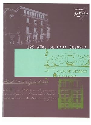 Seller image for 1877 - 2002 - 125 AOS DE CAJA SEGOVIA. for sale by Librera Torren de Rueda