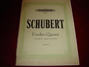 Schubert. Forellen-Quintett / Trout Quintet / Quintette "La Truite". Opus 114. Edition Peters Nr....