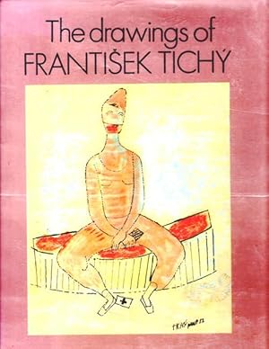 The Drawings of Frantisek Tichy