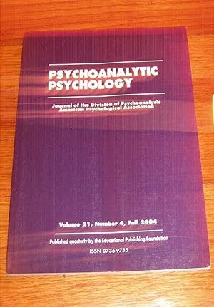 Psychoanalytic Psychology The Official Journal of the Division Of Psychoanalysis Volume 21, Numbe...