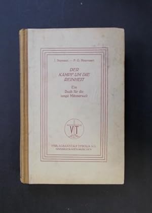 Seller image for Der Kampf um die Reinheit - Ein Buch an die junge Mnnerwelt for sale by Antiquariat Strter