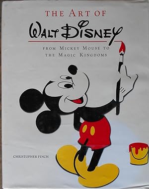 Image du vendeur pour The Art of Walt Disney: From Mickey Mouse to the Magic Kingdoms mis en vente par Illustrated Bookshelf