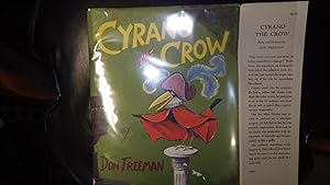 Seller image for Cyrano the Crow in Green Dustjacket with Crow on Pedastal standing wearing Red Cape & Plummed Hat with Blue Feathers, Story of a crow that was invited to appear on television. SIGNED, for sale by Bluff Park Rare Books