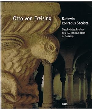 Bild des Verk�ufers f�r Otto von Freising Rahewin Conradus Sacrisat - 41. Sammelblatt des Historischen Vereins Freising - zum Verkauf von Allg�uer Online Antiquariat