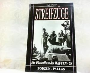 Bild des Verkufers fr Streifzge. Ein Photoalbum der Waffen-SS. zum Verkauf von Antiquariat Ehbrecht - Preis inkl. MwSt.