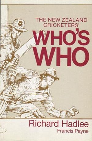 Seller image for THE NEW ZEALAND CRICKETERS' WHO'S WHO. for sale by Black Stump Books And Collectables