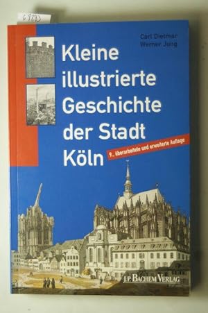 Kleine illustrierte Geschichte der Stadt Köln