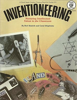 Inventioneering: Nurturing Intellectual Talent in the Classroom