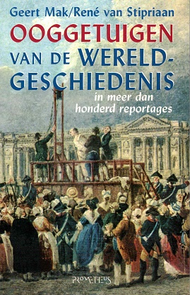 Seller image for Ooggetuigen van de wereldgeschiedenis in meer dan honderd reportages. for sale by Antiquariaat van Starkenburg