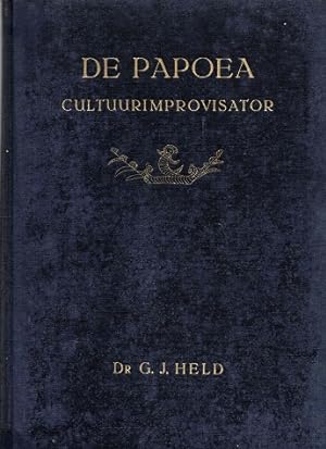 Imagen del vendedor de De Papoea. Cultuurimprovisator a la venta por Antiquariaat van Starkenburg