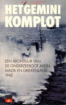 Seller image for Het gemini komplot, een avontuur van de onderzeeboot Avon, Malta en Griekenland 1942 for sale by Antiquariaat van Starkenburg