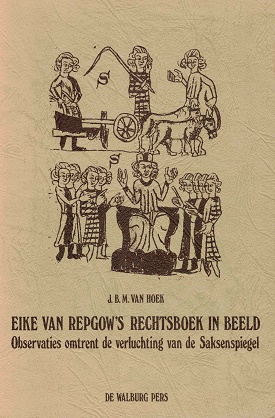 Eike van Repgow's rechtsboek in beeld. Observaties omtrent de verluchting van de Saksenspiegel.