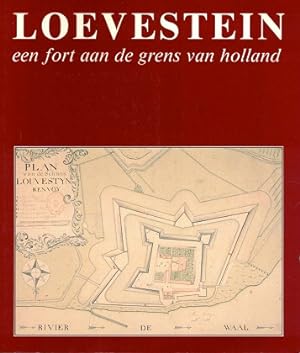 Bild des Verkufers fr Loevestein : een fort aan de grens van Holland zum Verkauf von Antiquariaat van Starkenburg