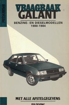 Vraagbaak Mitsubishi Galant 1980-1984. Benzine en dieselmodellen