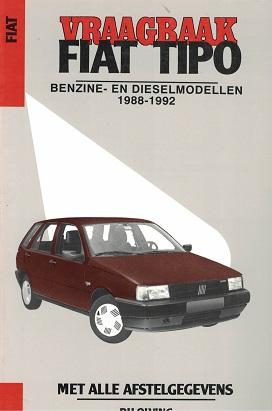 Seller image for Vraagbaak Fiat Tipo 1988-1992. Benzine en dieselmodellen for sale by Antiquariaat van Starkenburg