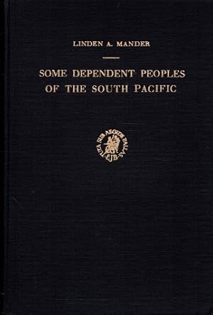 Seller image for Some dependent peoples of the South Pacific. for sale by Antiquariaat van Starkenburg