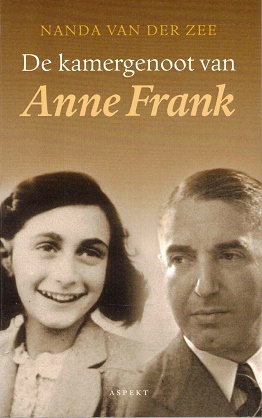 Bild des Verkufers fr De kamergenoot van Anne Frank. zum Verkauf von Antiquariaat van Starkenburg