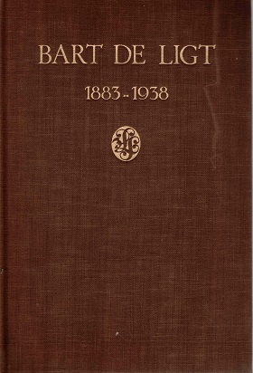 Bild des Verkufers fr Bart de Ligt 1883-1938 zum Verkauf von Antiquariaat van Starkenburg