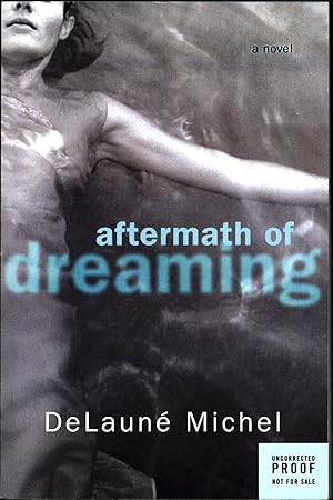 Imagen del vendedor de Aftermath of Dreaming / a novel (PROOF) a la venta por Cat's Curiosities