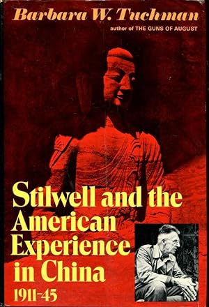 Stilwell and the American Experience in China 1911-45