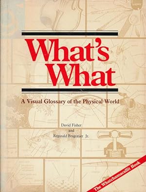 Seller image for What's What A Visual Glossary of the Physical World for sale by Good Books In The Woods