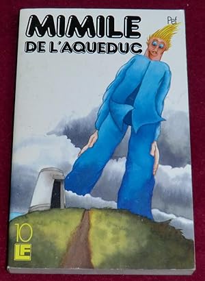 Image du vendeur pour MIMILE DE L'AQUEDUC mis en vente par LE BOUQUINISTE