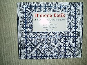 Imagen del vendedor de H'mong Batik : A Textile Technique from Laos a la venta por Expatriate Bookshop of Denmark