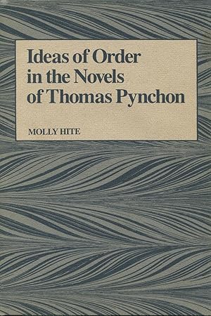 Ideas of Order in the Novels of Thomas Pynchon